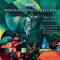 Dalla Vecchia: Sacred Works